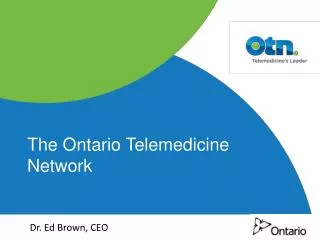 The Ontario Telemedicine Network
