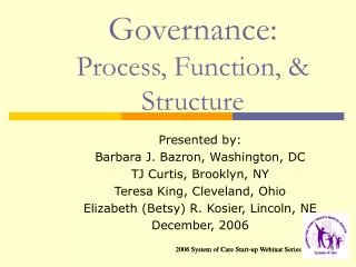 Governance: Process, Function, &amp; Structure