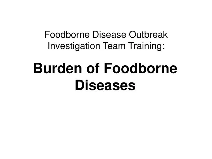 foodborne disease outbreak investigation team training