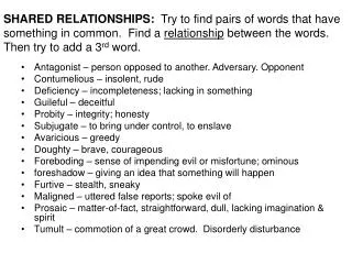 SHARED RELATIONSHIPS: Try to find pairs of words that have something in common. Find a relationship between the wor