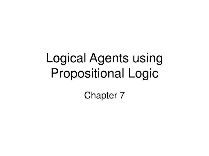 logical agents using propositional logic