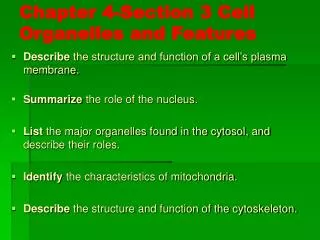 Chapter 4-Section 3 Cell Organelles and Features