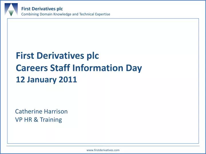 first derivatives plc careers staff information day 12 january 2011