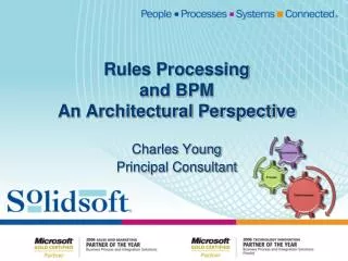 Rules Processing and BPM An Architectural Perspective