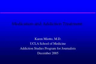 Medication and Addiction Treatment