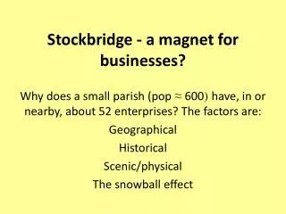 Stockbridge - a magnet for businesses?