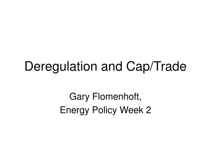 deregulation and cap trade