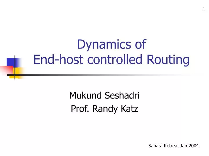 dynamics of end host controlled routing