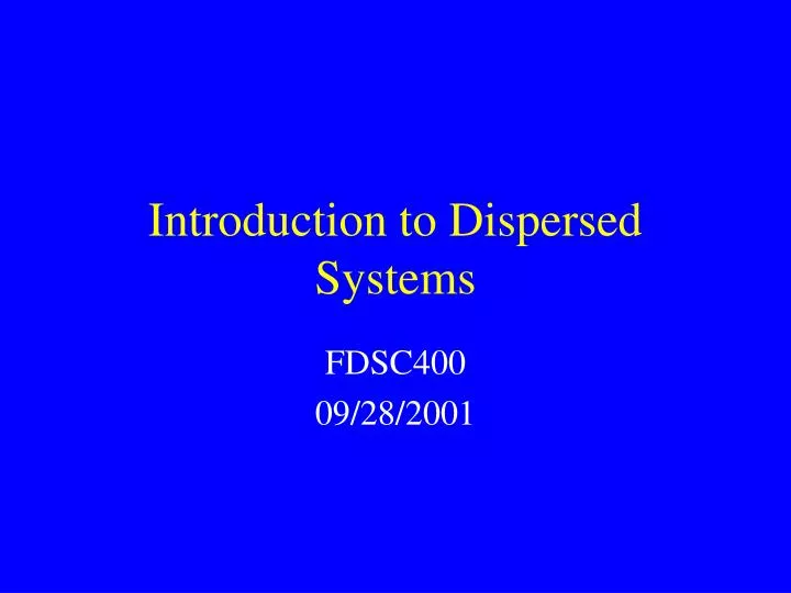 introduction to dispersed systems