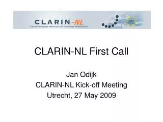 CLARIN-NL First Call