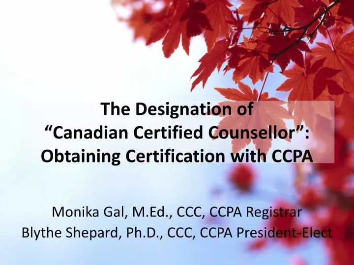 the designation of canadian certified counsellor obtaining certification with ccpa