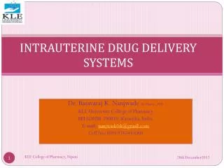 INTRAUTERINE DRUG DELIVERY SYSTEMS