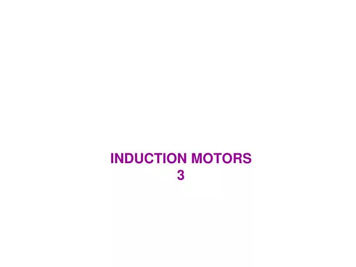 induction motors 3