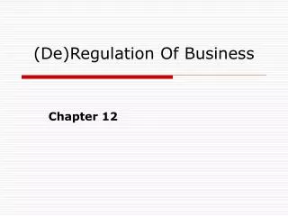 (De)Regulation Of Business