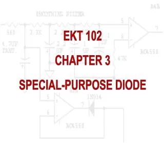 EKT 102 CHAPTER 3 SPECIAL-PURPOSE DIODE