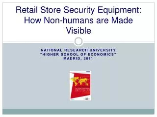 Retail Store Security Equipment : How Non-humans a re Made Visible