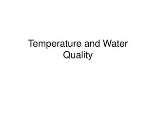 Temperature and Water Quality