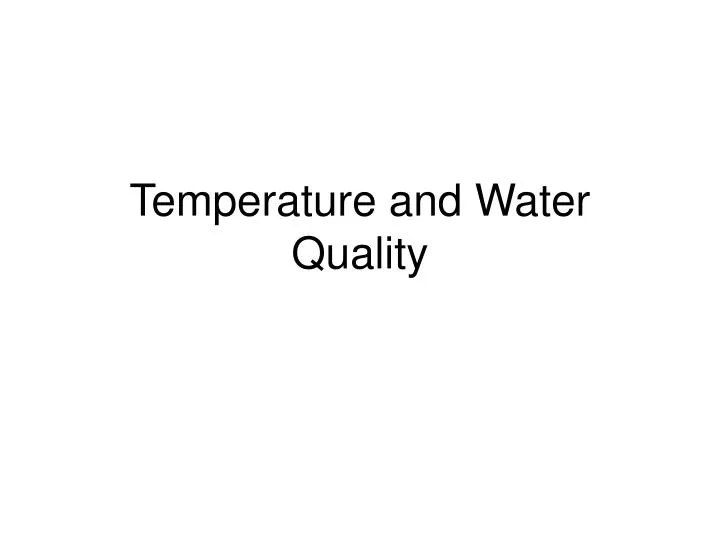 temperature and water quality