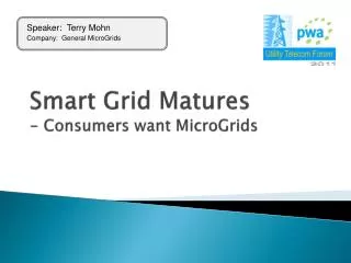Smart Grid Matures - Consumers want MicroGrids