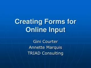 Creating Forms for Online Input