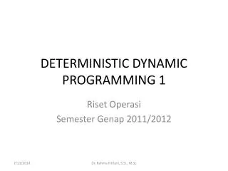 DETERMINISTIC DYNAMIC PROGRAMMING 1