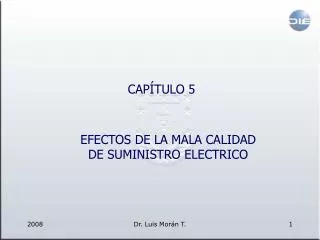 EFECTOS DE LA MALA CALIDAD DE SUMINISTRO ELECTRICO