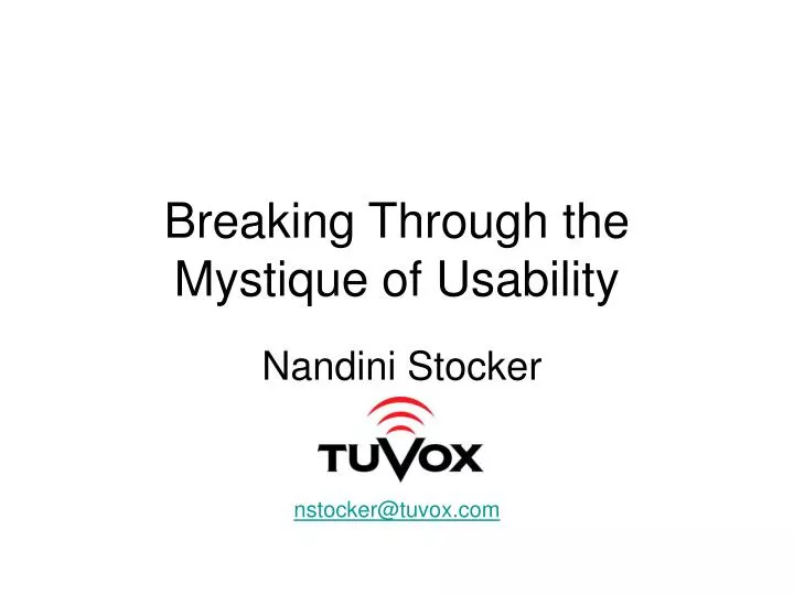breaking through the mystique of usability