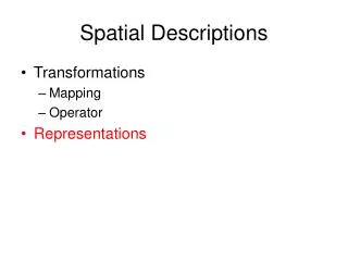 Spatial Descriptions