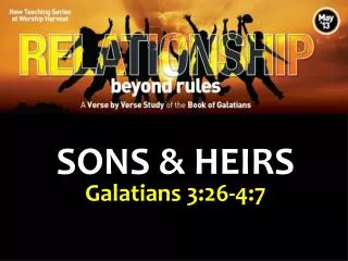 SONS &amp; HEIRS Galatians 3:26-4:7