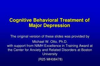 Cognitive Behavioral Treatment of Major Depression