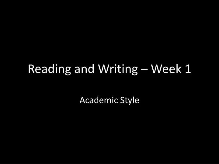 reading and writing week 1