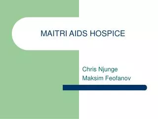 MAITRI AIDS HOSPICE
