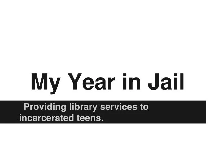 my year in jail