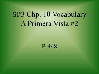 SP3 Chp. 10 Vocabulary A Primera Vista #2
