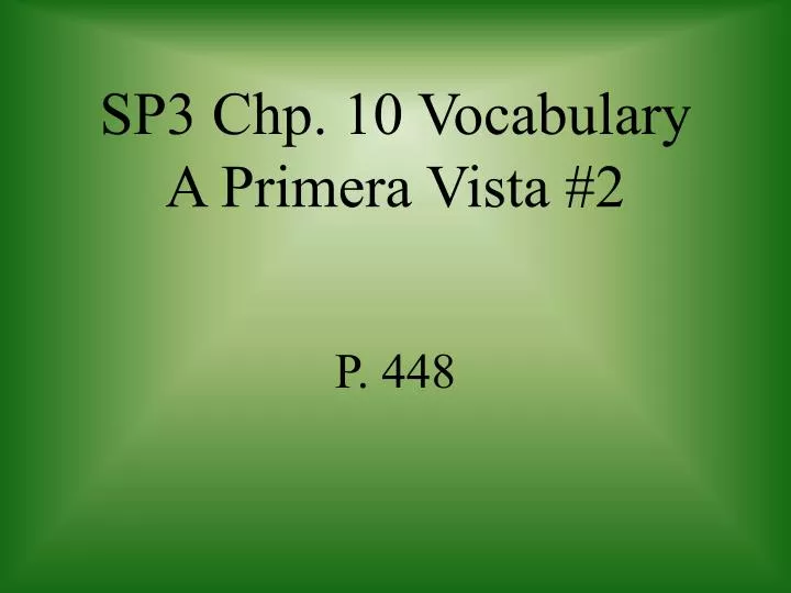 sp3 chp 10 vocabulary a primera vista 2