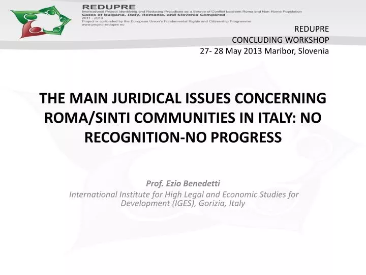 the main juridical issues concerning roma sinti communities in italy no recognition no progress