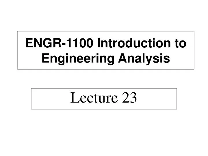 engr 1100 introduction to engineering analysis