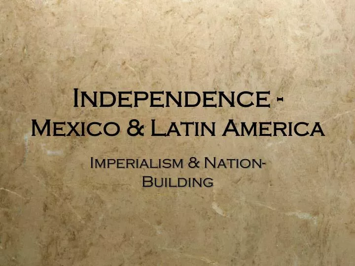 independence mexico latin america