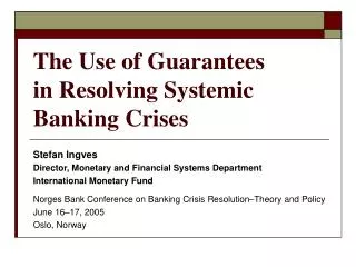 The Use of Guarantees in Resolving Systemic Banking Crises