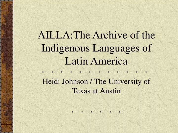 ailla the archive of the indigenous languages of latin america