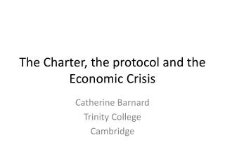 The Charter, the protocol and the Economic Crisis