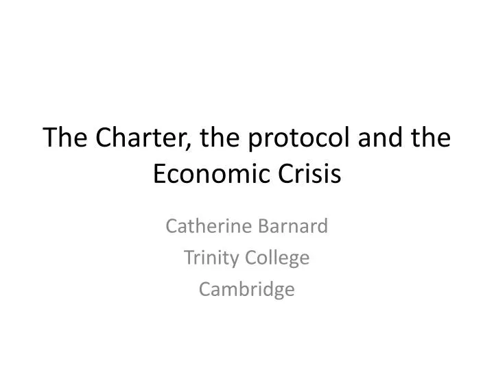 the charter the protocol and the economic crisis