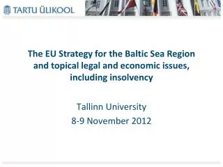 The EU Strategy for the Baltic Sea Region and topical legal and economic issues, including insolvency