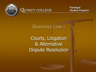 Business Law I Courts, Litigation &amp; Alternative Dispute Resolution