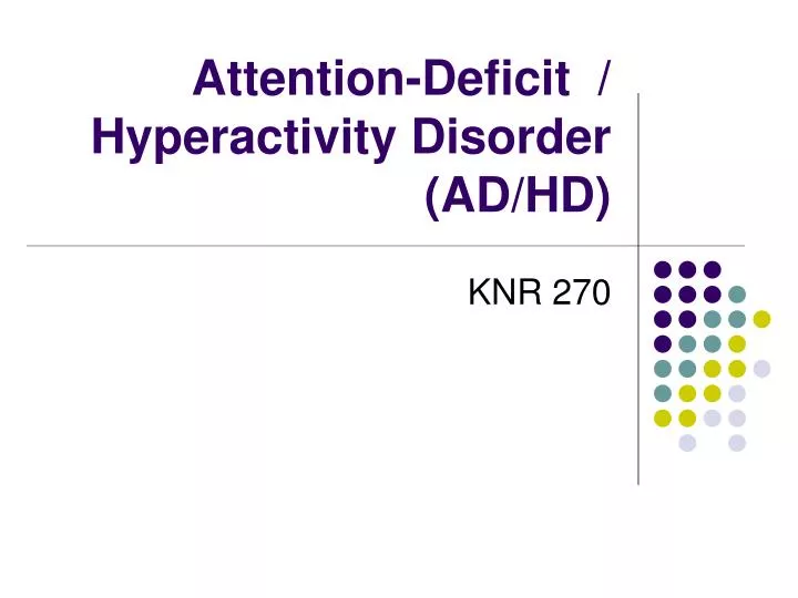 attention deficit hyperactivity disorder ad hd