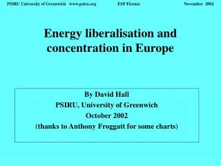 Energy liberalisation and concentration in Europe