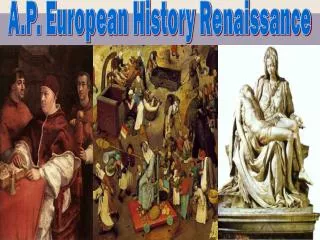 A.P. European History Renaissance