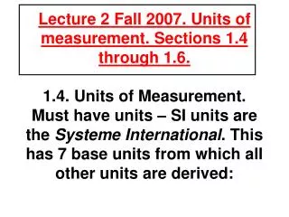 The 7 base units from which all other units are derived: