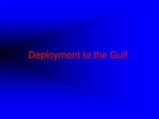 deployment to the gulf