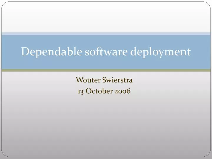 dependable software deployment